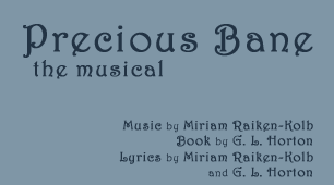 Precious Bane - the Musical